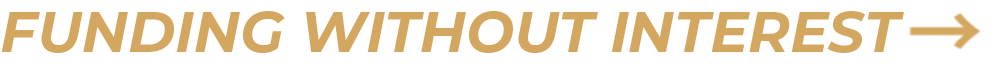 FUNDING WITHOUT INTEREST